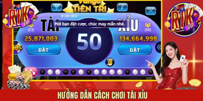Hướng Dẫn Cách Chơi Tài Xỉu Chi Tiết Tại Cổng Game Rikvip