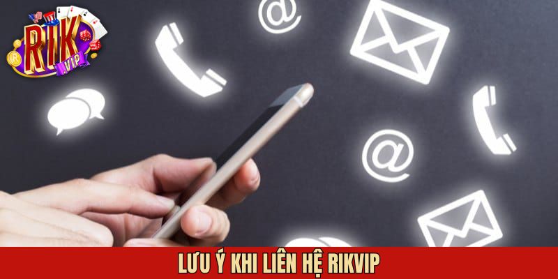 Một số lưu ý khi kết nối đến Rikvip