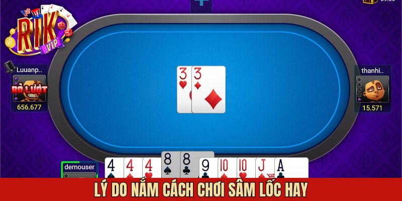 Những lợi ích khi biết cách chơi sâm lốc hay tại Rikvip