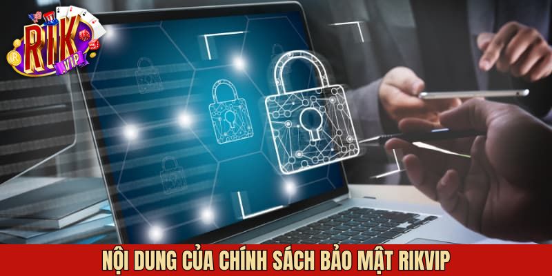 Nội dung chính sách liên quan đến quyền riêng tư hội viên