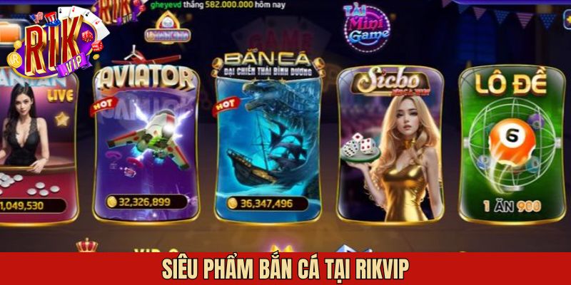 Kho game săn cá đa dạng chủ đề tại Rikvip