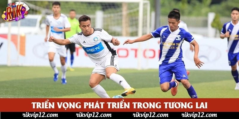 Triển vọng phát triển trong tương lai Triển vọng phát triển trong tương lai